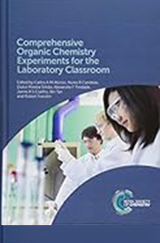 Comprehensive organic chemistry experiments for the laboratory classroom / Carlos A. M. Afonso... [et al.]