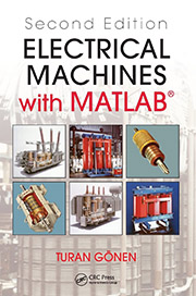 Electrical machines with Matlab / Turan Gönen