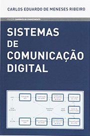 Sistemas de comunicação digital / Carlos Eduardo de Meneses Ribeiro