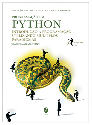 Programação em Python : introdução à programação utilizando múltiplos paradigmas / João Pavão Martins