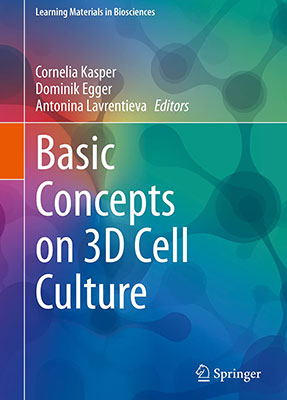 Cell culture technology / Cornelia Kasper, Verena Charwat, Antonina Lavrentieva
