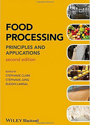 Food processing : principles and applications / JUNG, Stephanie;LAMSAL, Buddhi